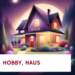 Hobby/Haus