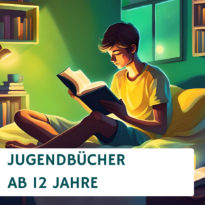 Jugendbücher ab 12 Jahre