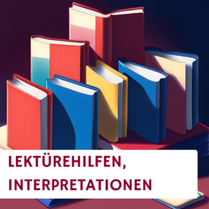 Lektüren/Interpretationen/Lektürehilfen